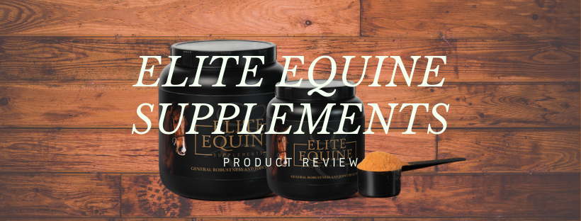 Elite Equine Supplements Product ReviewPRODUCT REVIEW