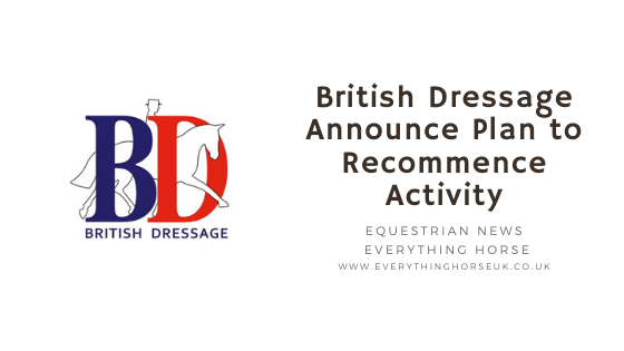 British Dressage Announce Plan to Recommence Activity