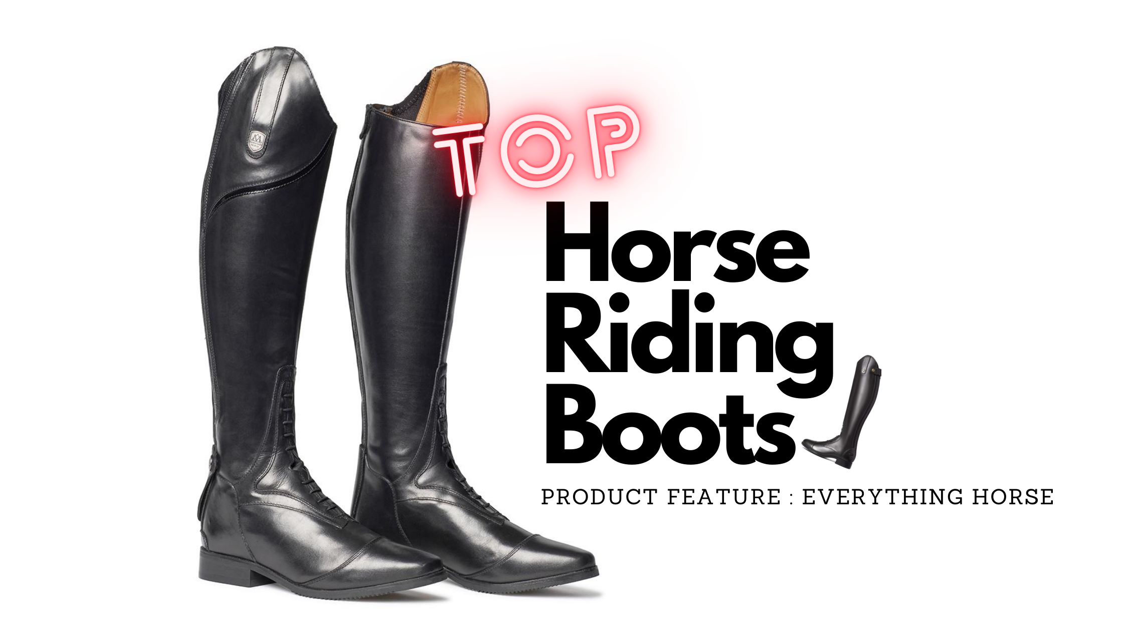 Top Horse Riding Boots - Everything Horse Magazine